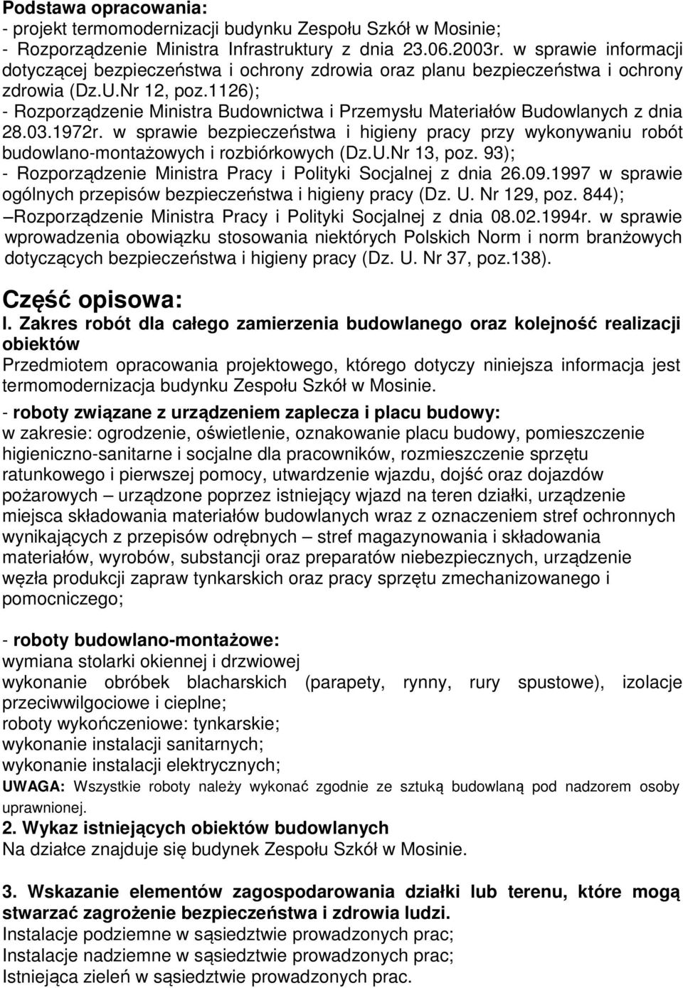 1126); - Rozporządzenie Ministra Budownictwa i Przemysłu Materiałów Budowlanych z dnia 28.03.1972r.