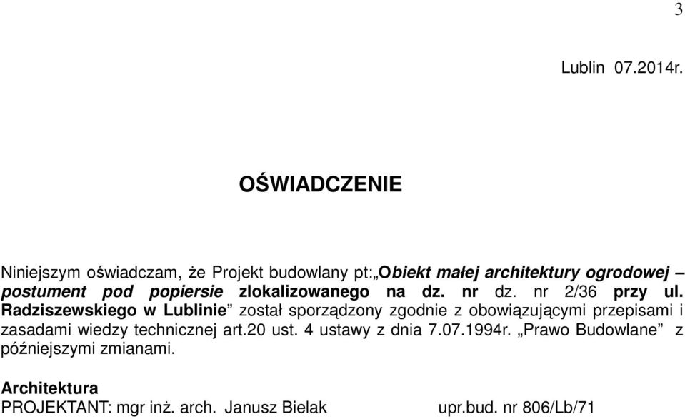 popiersie zlokalizowanego na dz. nr dz. nr 2/36 przy ul.