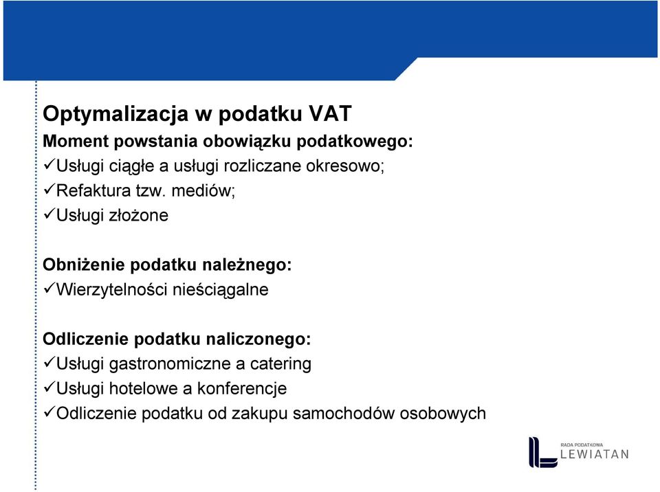 mediów; Usługi złożone Obniżenie podatku należnego: Wierzytelności nieściągalne