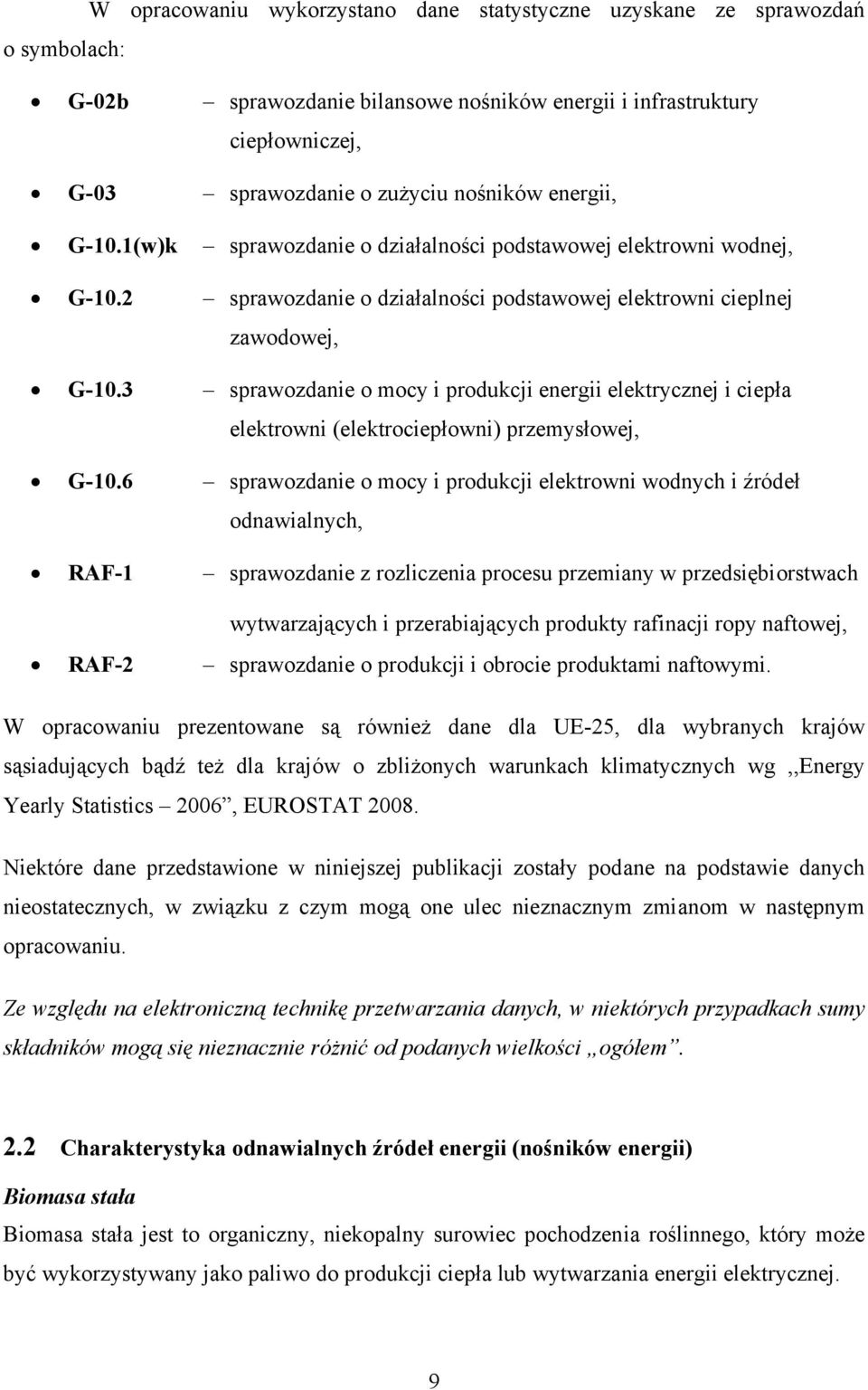 3 sprawozdanie o mocy i produkcji energii elektrycznej i ciepła elektrowni (elektrociepłowni) przemysłowej, G-10.