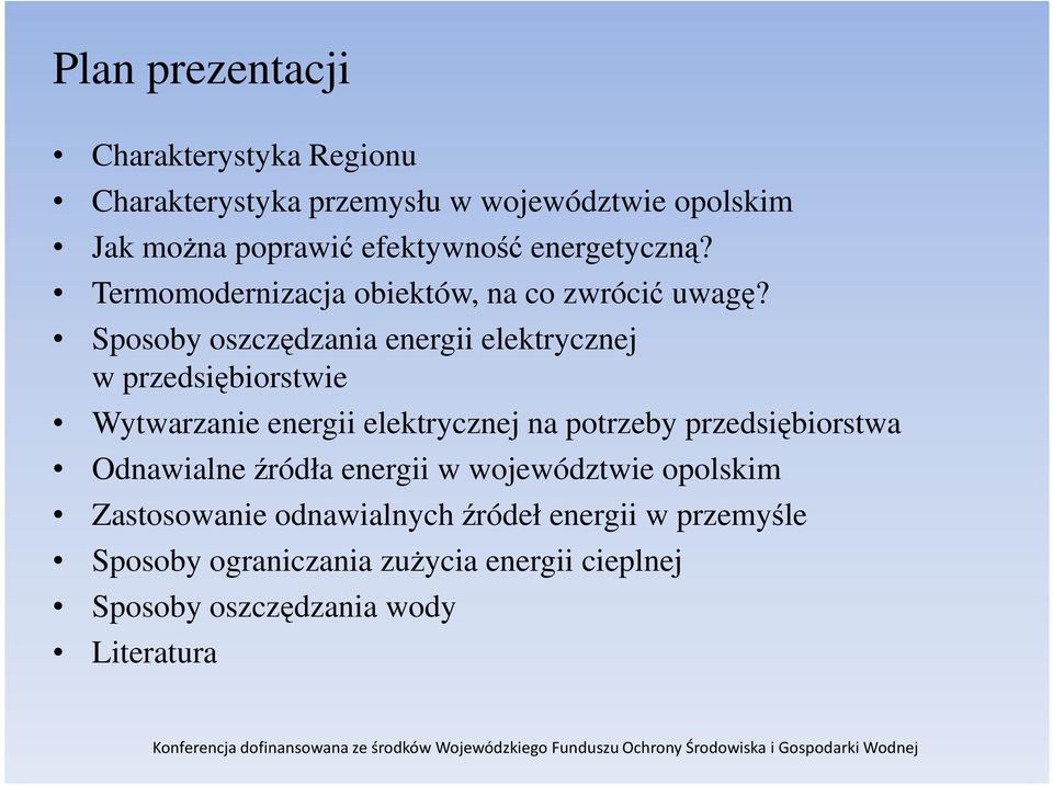 Sposoby oszczędzania energii elektrycznej w przedsiębiorstwie Wytwarzanie energii elektrycznej na potrzeby przedsiębiorstwa