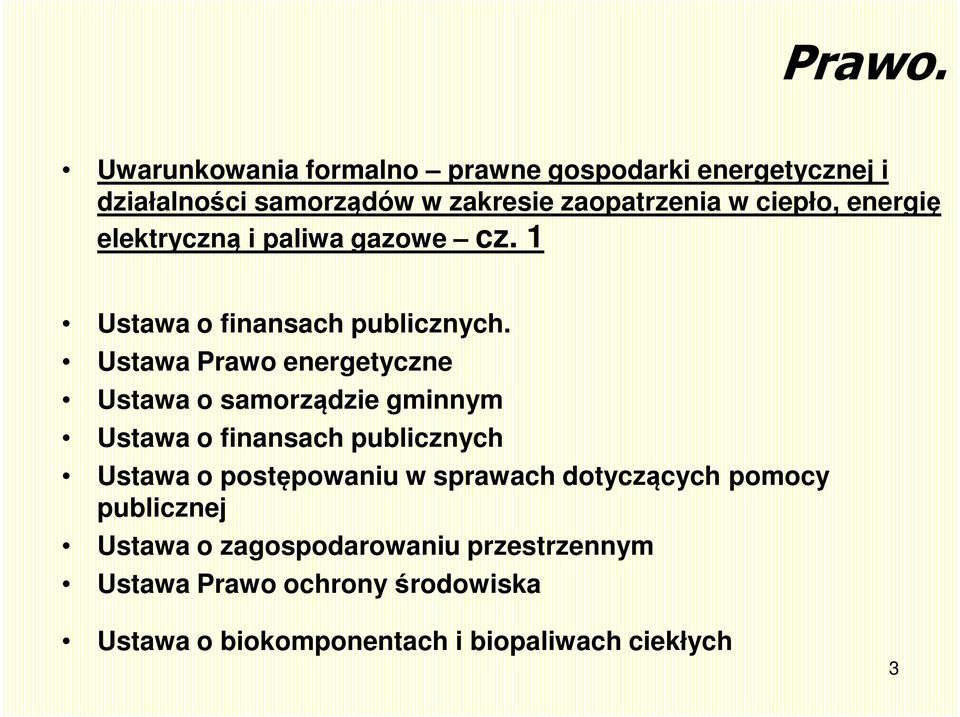 energię elektryczną i paliwa gazowe cz. 1 Ustawa o finansach publicznych.