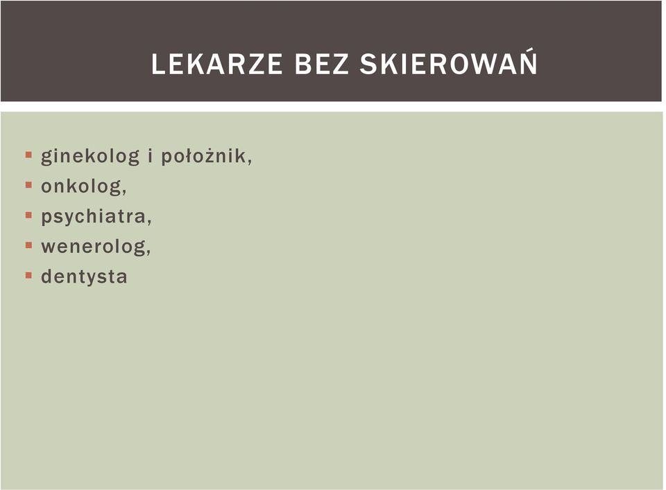 i położnik, onkolog,