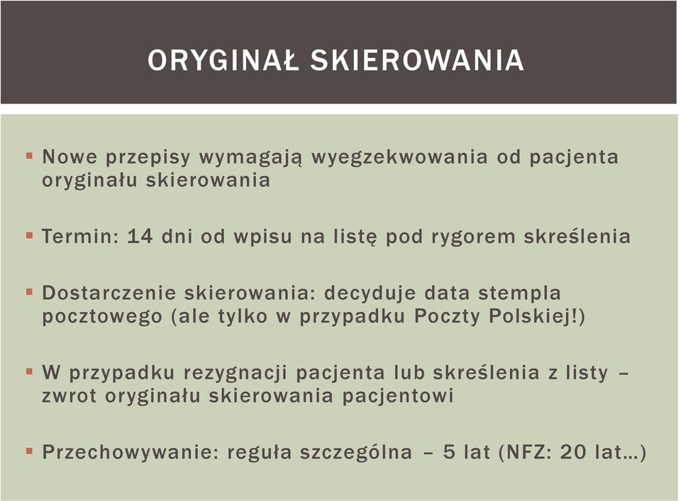 stempla pocztowego (ale tylko w przypadku Poczty Polskiej!