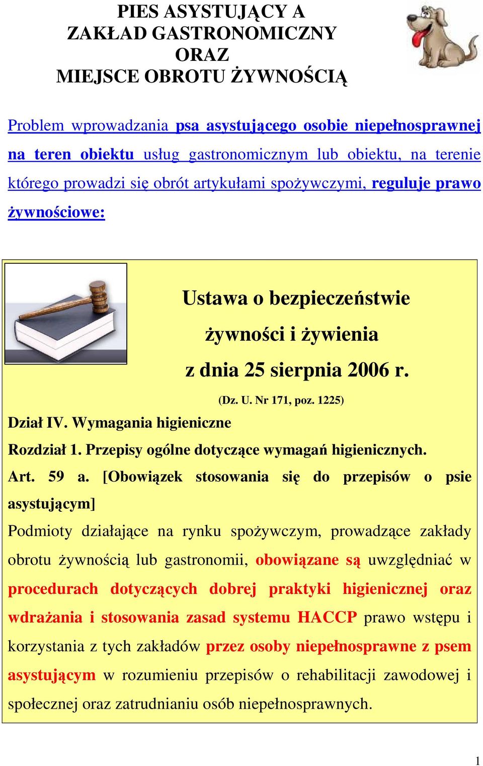 Wymagania higieniczne Rozdział 1. Przepisy ogólne dotyczące wymagań higienicznych. Art. 59 a.