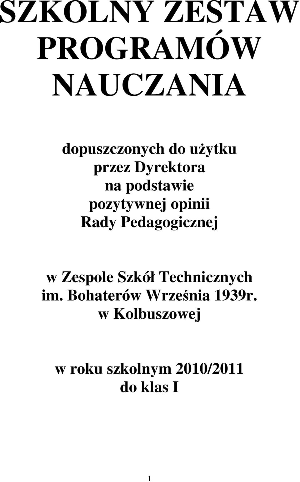 Pedagogicznej w Zespole Szkół Technicznych im.