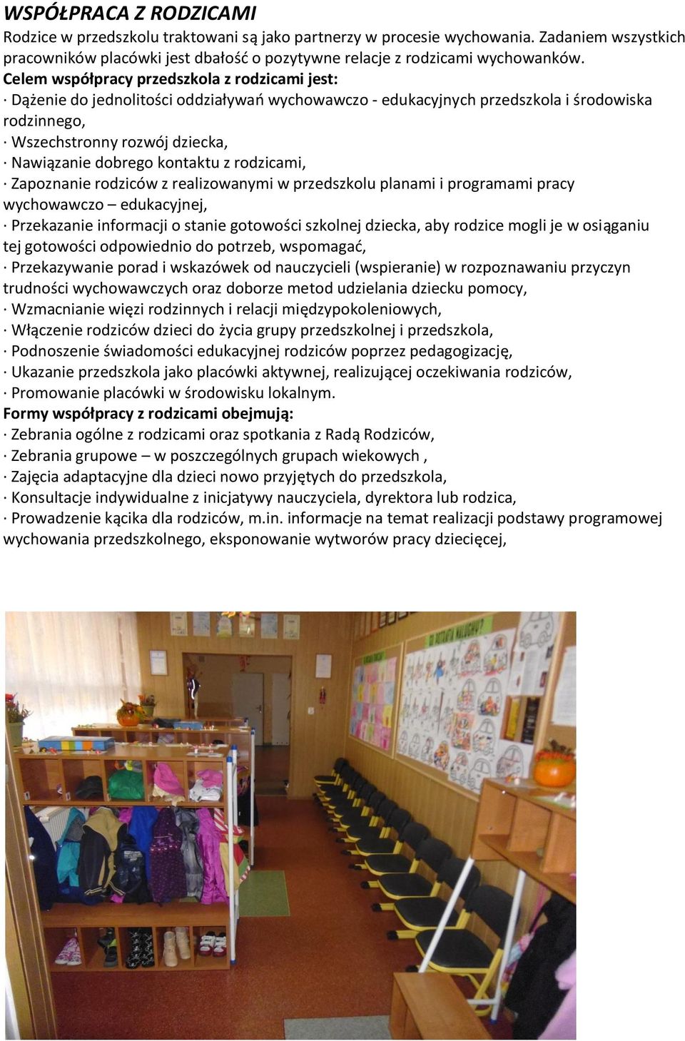 kontaktu z rodzicami, Zapoznanie rodziców z realizowanymi w przedszkolu planami i programami pracy wychowawczo edukacyjnej, Przekazanie informacji o stanie gotowości szkolnej dziecka, aby rodzice