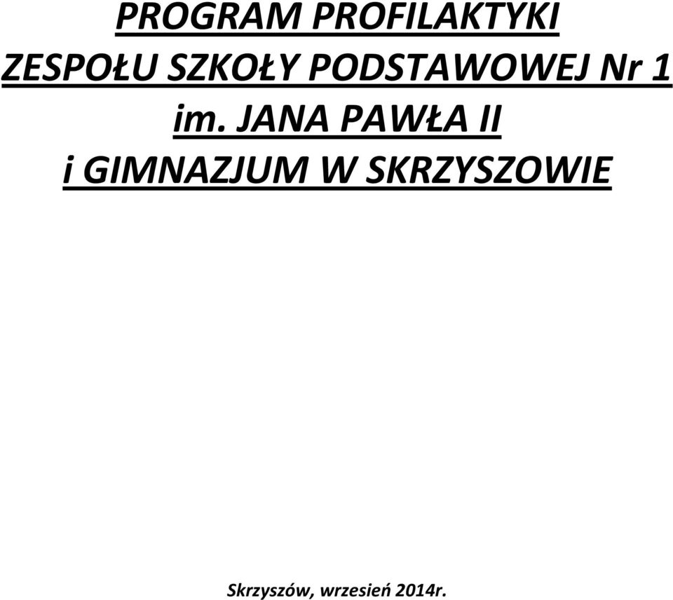 JANA PAWŁA II i GIMNAZJUM W