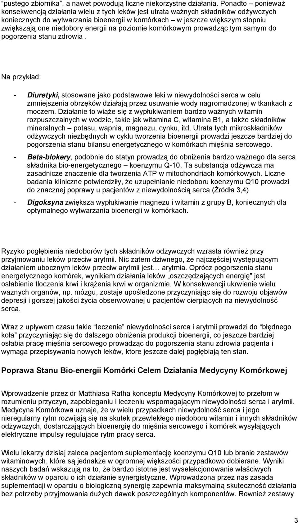 niedobory energii na poziomie komórkowym prowadząc tym samym do pogorzenia stanu zdrowia.