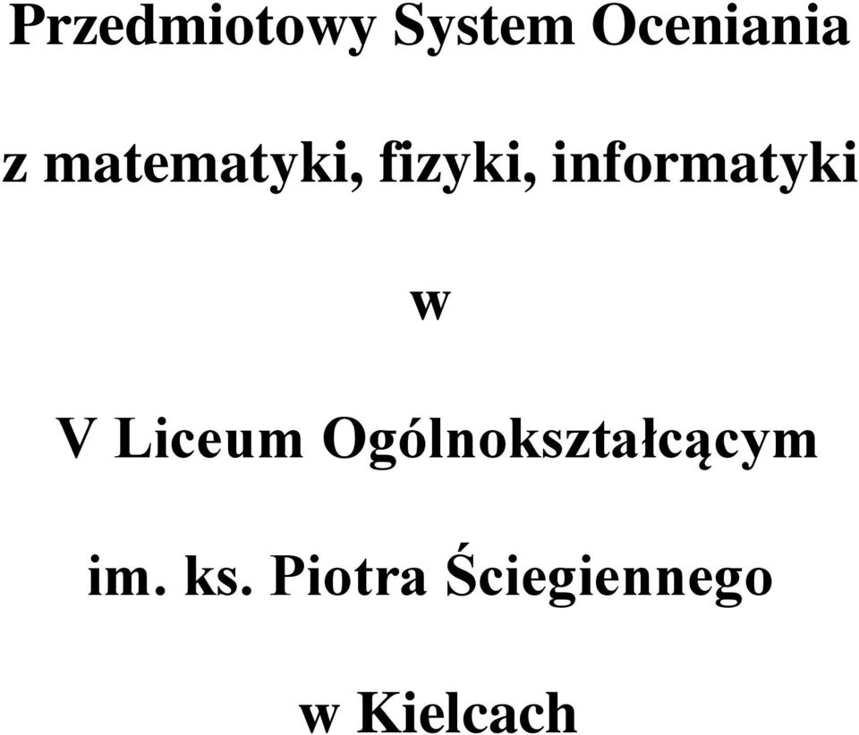 w V Liceum Ogólnokształcącym im.