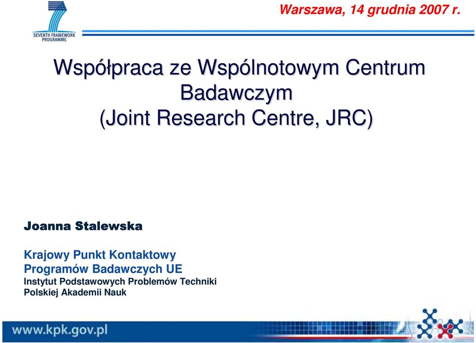 Research Centre, JRC) Joanna Stalewska Krajowy Punkt