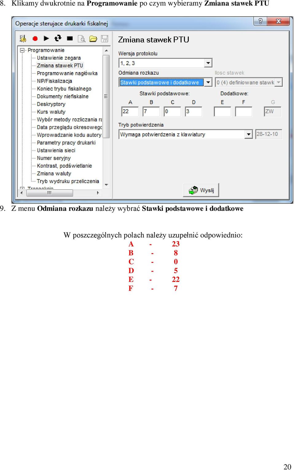 Z menu Odmiana rozkazu należy wybrać Stawki podstawowe i