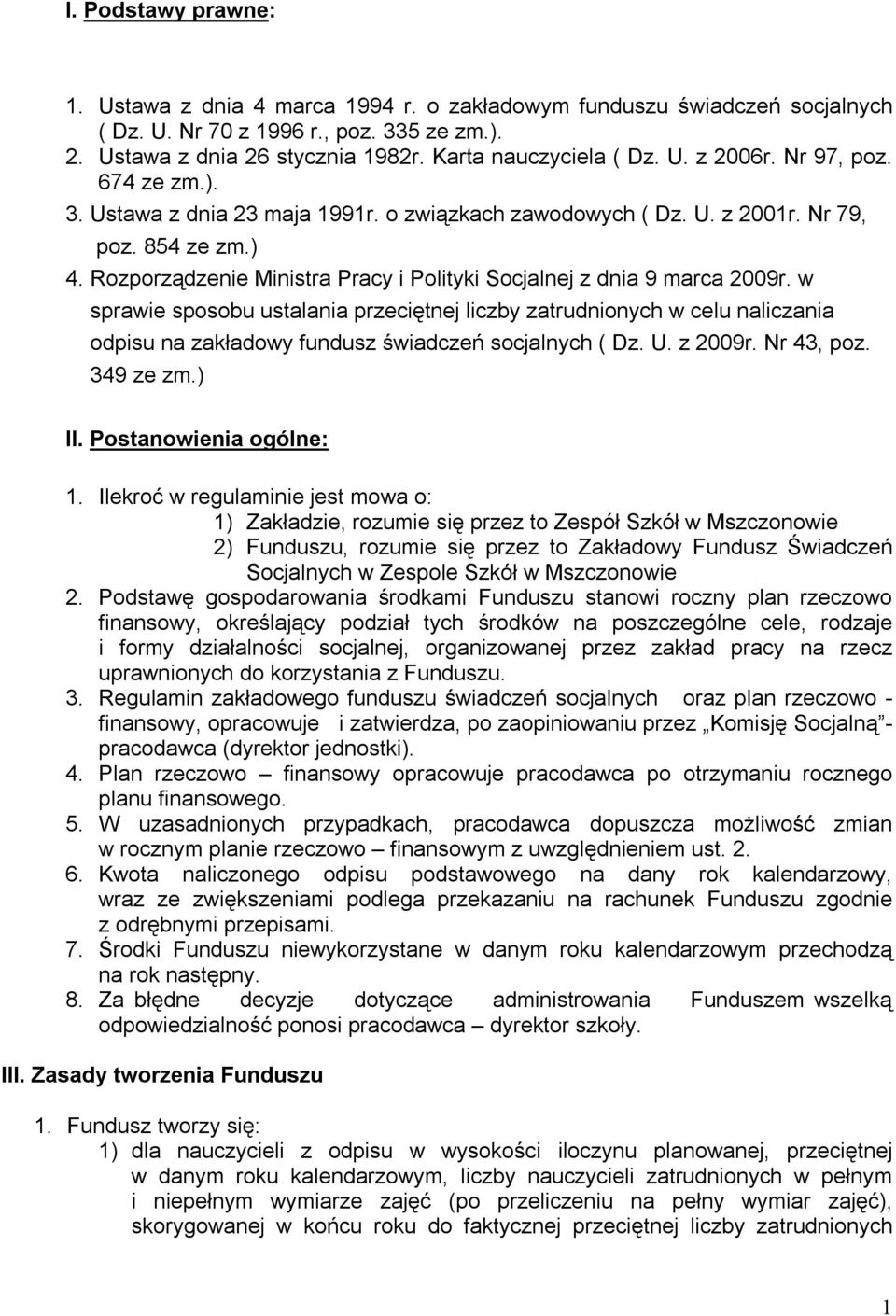 Rozporządzenie Ministra Pracy i Polityki Socjalnej z dnia 9 marca 2009r.