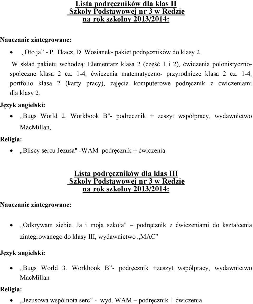 1-4, portfolio klasa 2 (karty pracy), zajęcia komputerowe podręcznik z ćwiczeniami dla klasy 2. Bugs World 2.