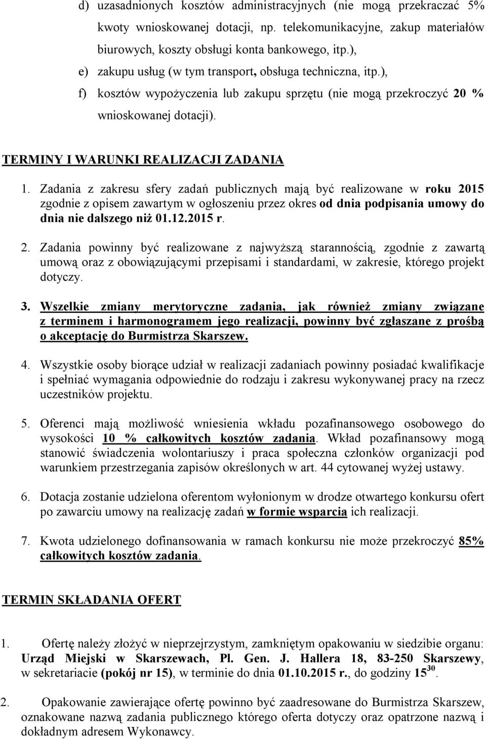 Zadania z zakresu sfery zadań publicznych mają być realizowane w roku 20