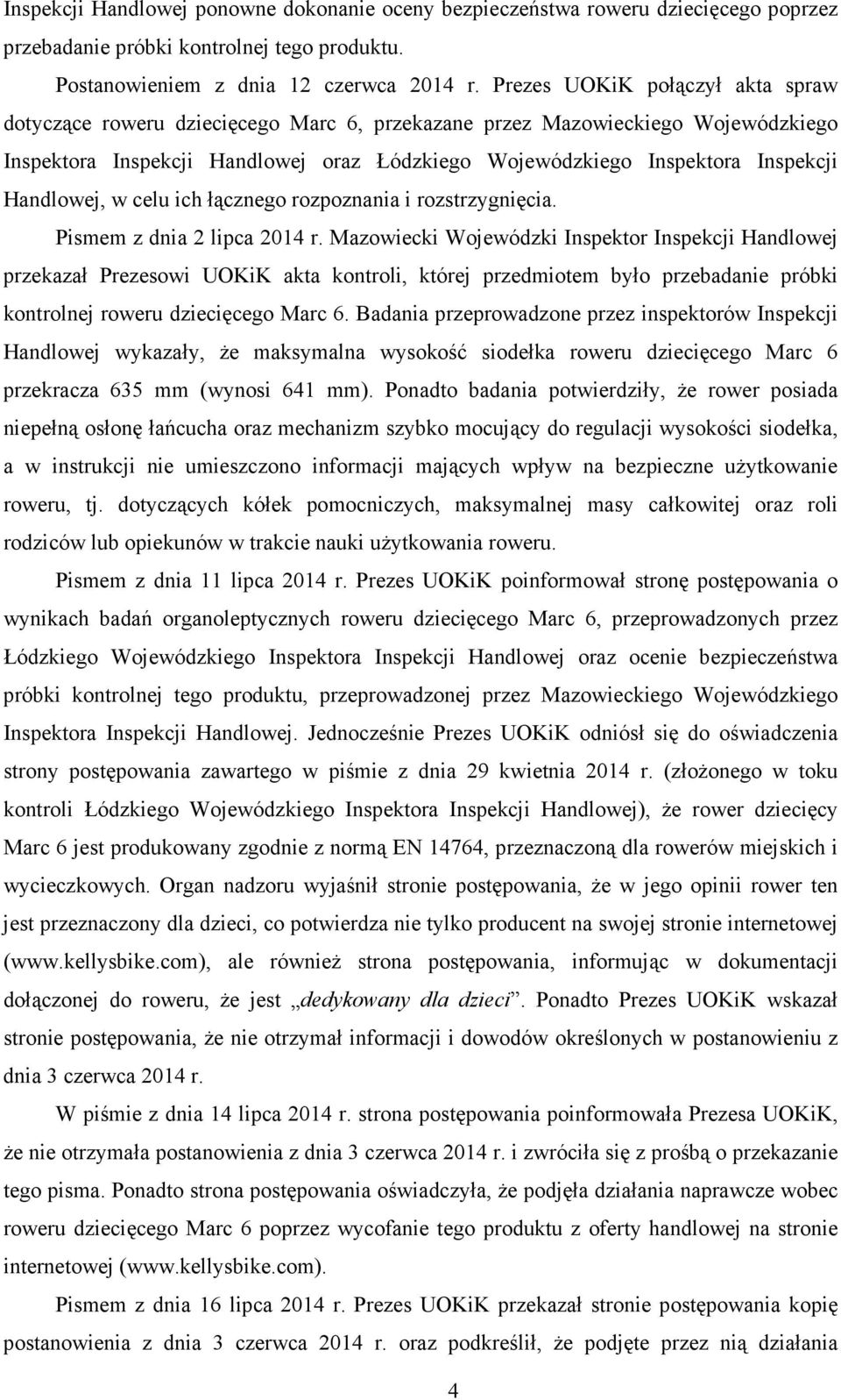 Handlowej, w celu ich łącznego rozpoznania i rozstrzygnięcia. Pismem z dnia 2 lipca 2014 r.