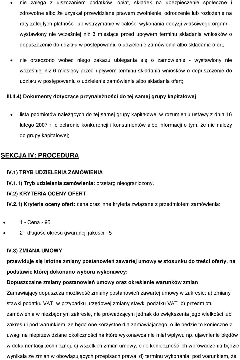 nie rzeczn wbec nieg zakazu ubiegania się zamówienie - wystawiny nie wcześniej niż 6 miesięcy przed upływem terminu składania wnisków dpuszczenie d udziału w pstępwaniu udzielenie zamówienia alb