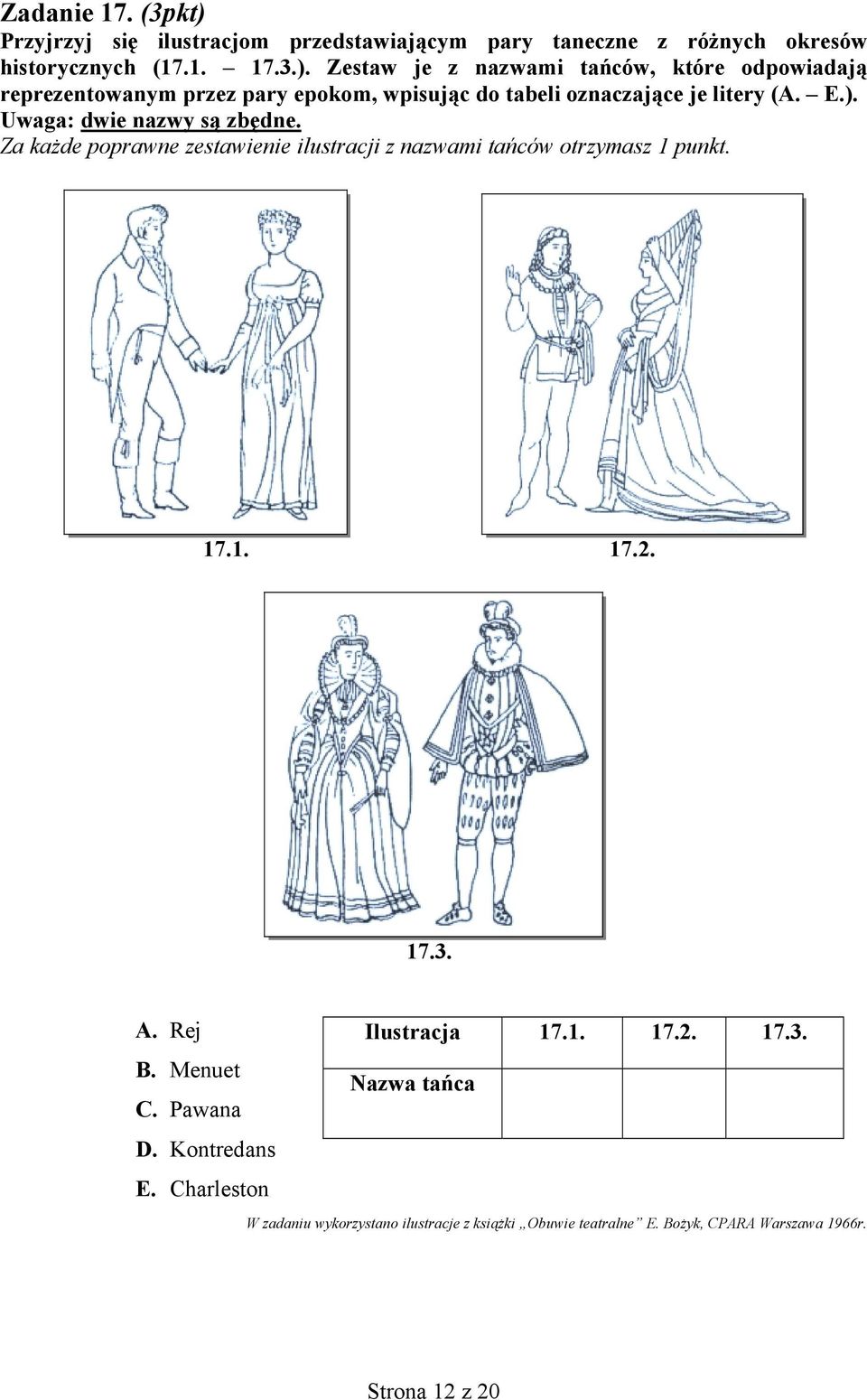 Menuet C. Pawana D. Kontredans E. Charleston Ilustracja Nazwa tańca 17.1. 17.2. 17.3.