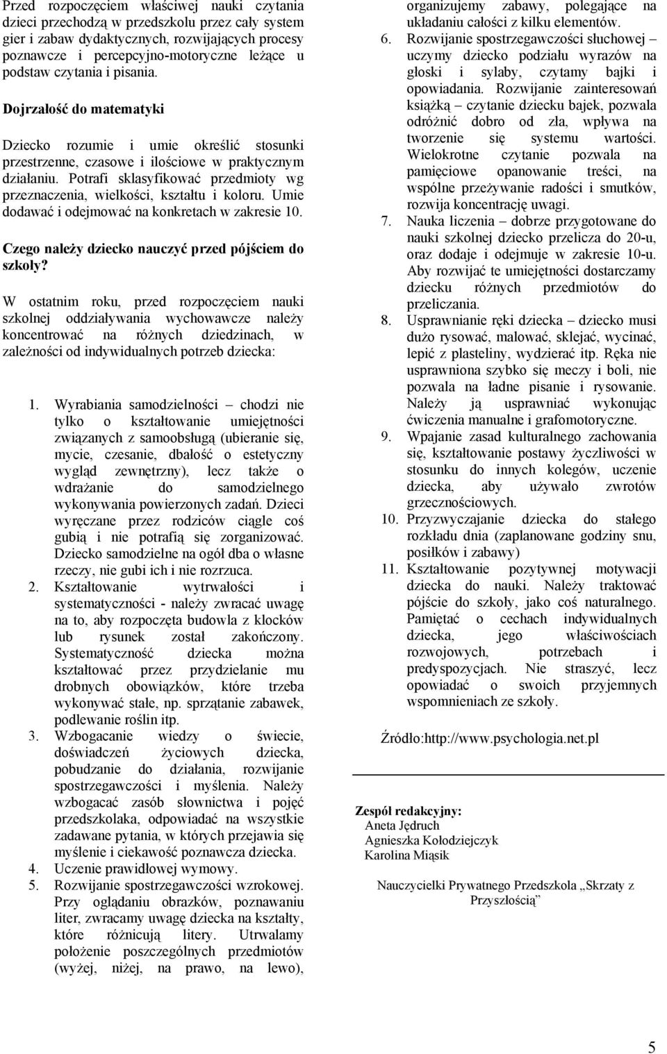 Umie ddawać i dejmwać na knkretach w zakresie 10. Czeg należy dzieck nauczyć przed pójściem d szkły?