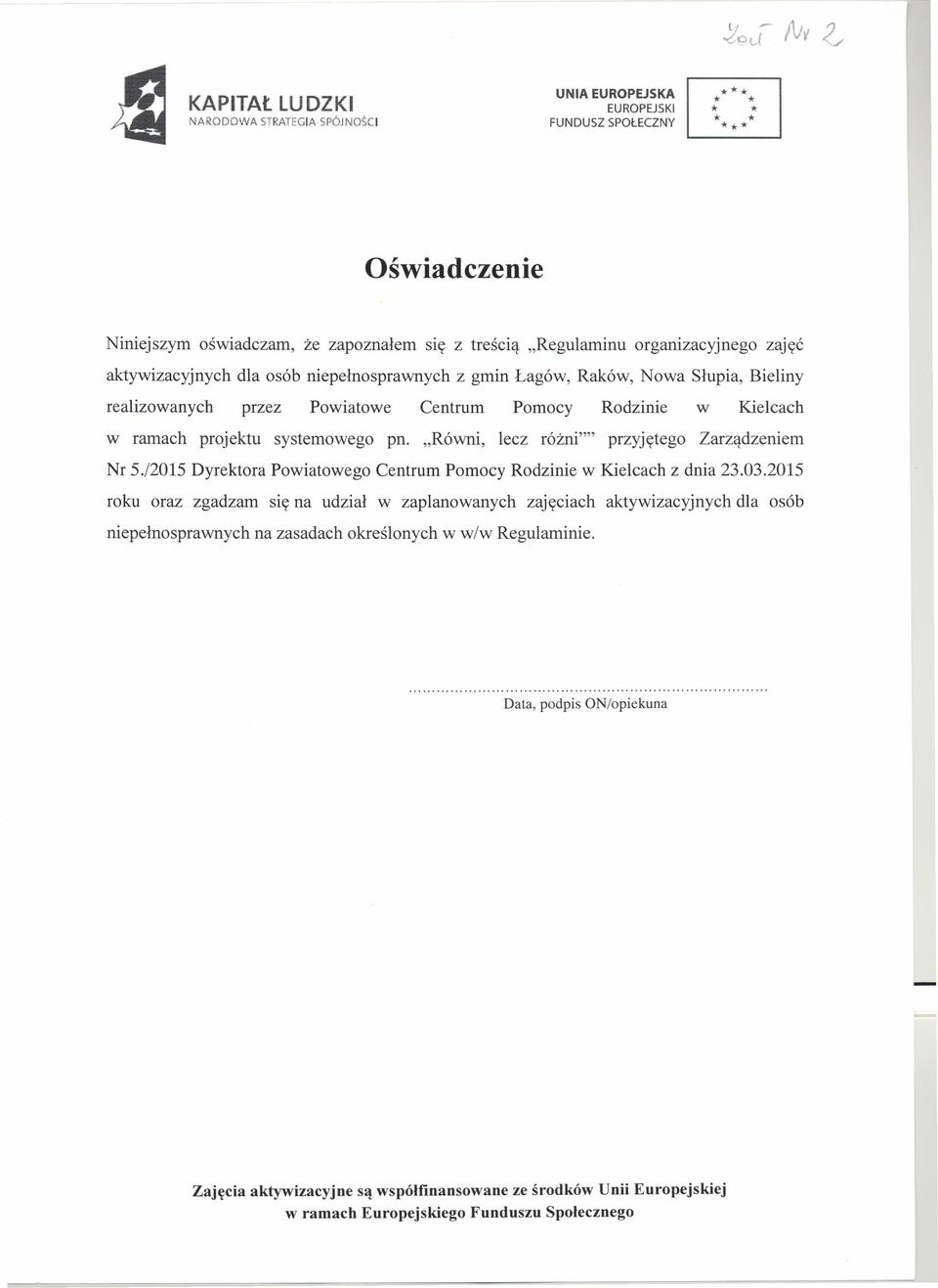 " przyjętego Zarządzeniem Nr 5./2015 yrektora Powiatowego Centrum Pomocy Rodzinie w Kielcach z dnia 23.03.