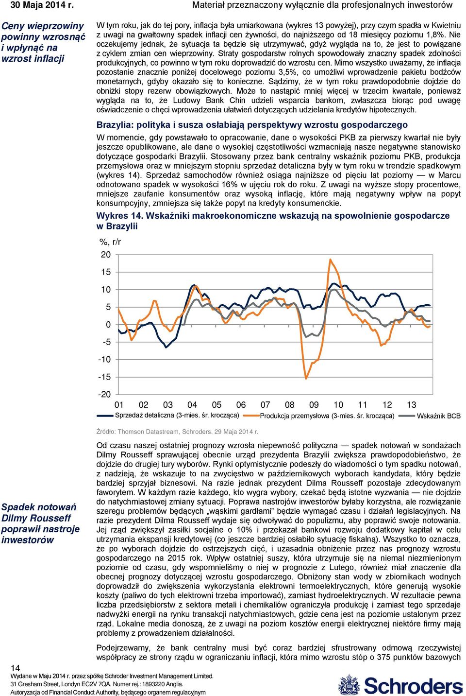 Straty gospodarstw rolnych spowodowały znaczny spadek zdolności produkcyjnych, co powinno w tym roku doprowadzić do wzrostu cen.