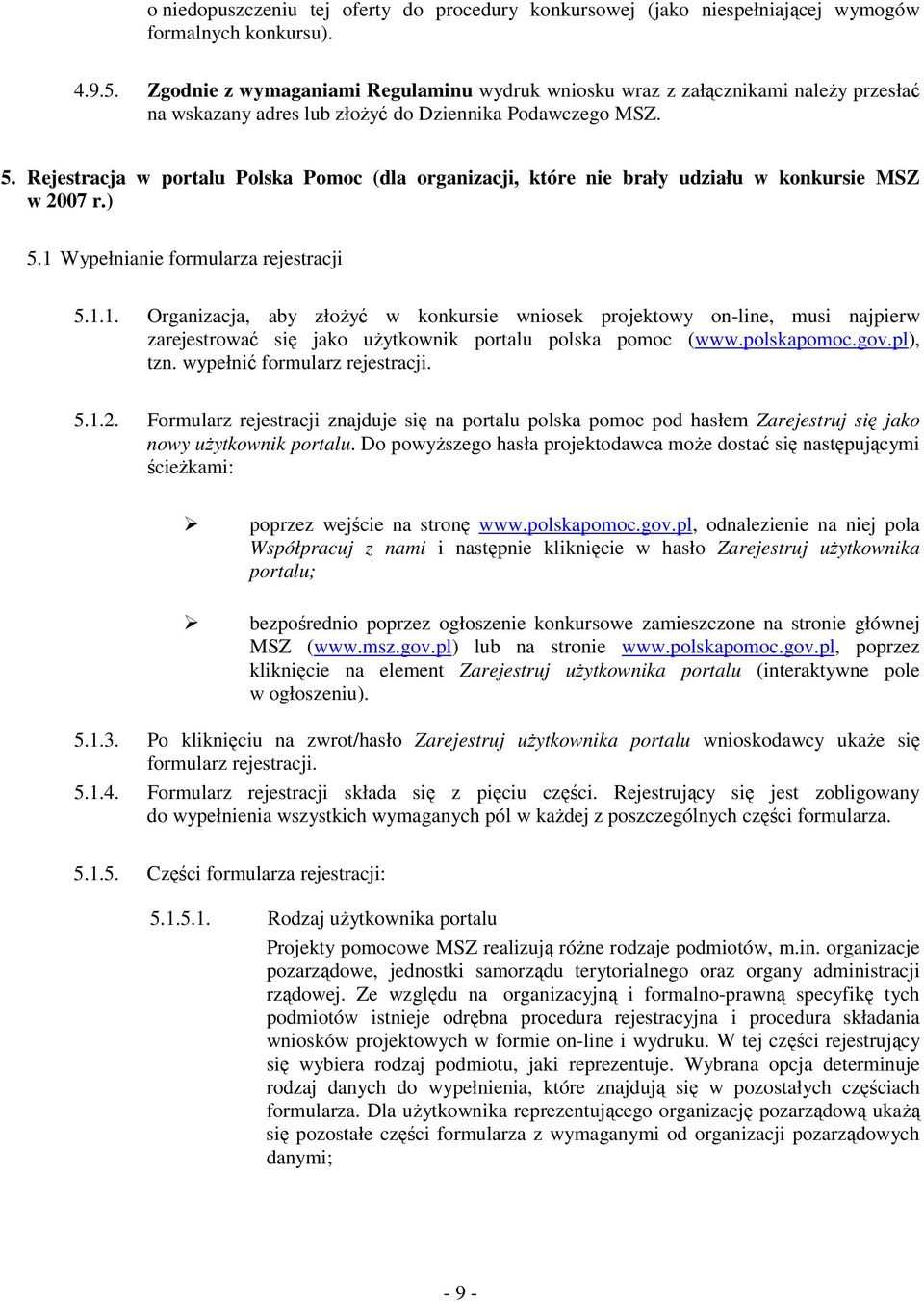 Rejestracja w portalu Polska Pomoc (dla organizacji, które nie brały udziału w konkursie MSZ w 2007 r.) 5.1 