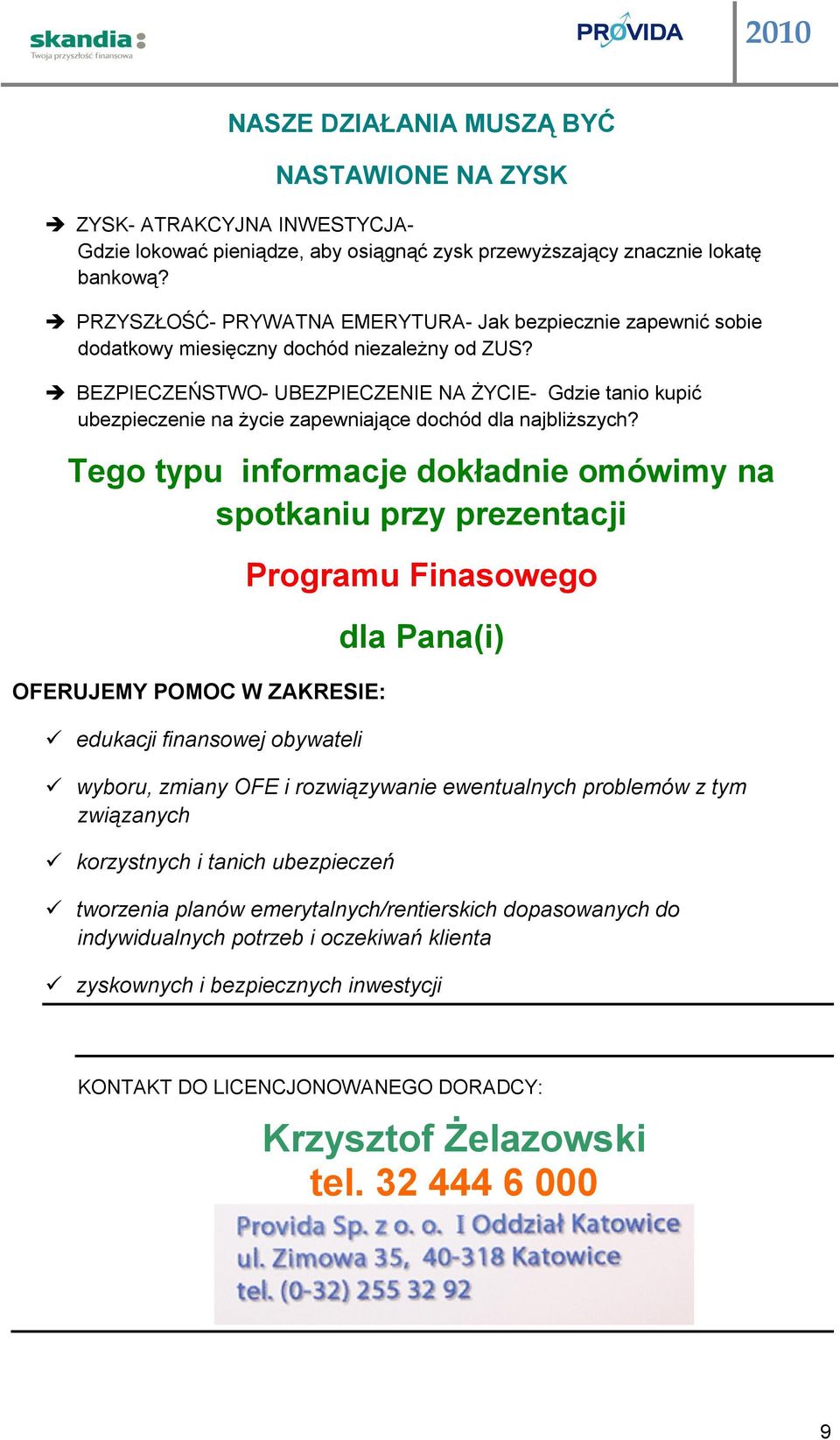 č BEZPIECZEŃSTWO- UBEZPIECZENIE NA ŻYCIE- Gdzie tanio kupić ubezpieczenie na życie zapewniające dochód dla najbliższych?