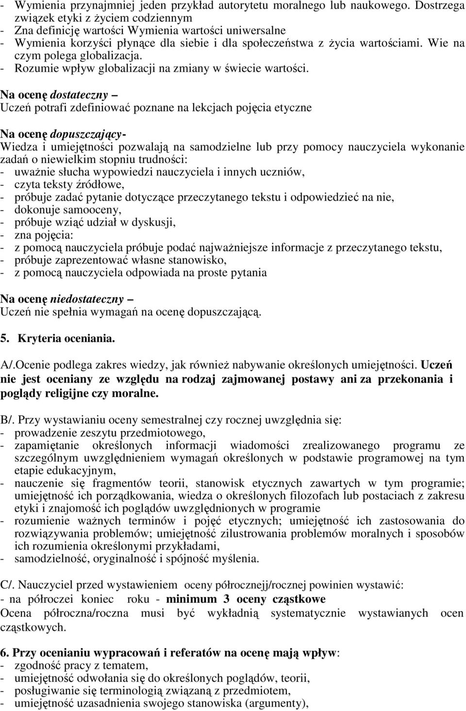 Wie na czym polega globalizacja. - Rozumie wpływ globalizacji na zmiany w świecie wartości.