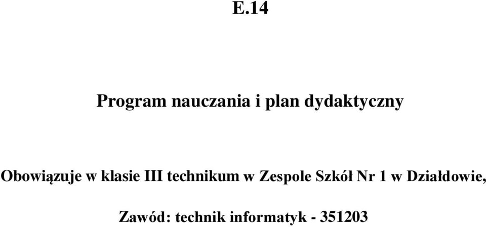 technikum w Zespole Szkół Nr 1 w