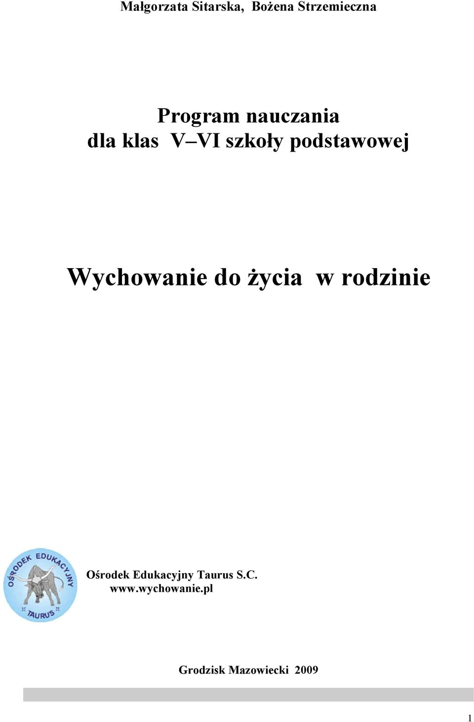 Wychowanie do życia w rodzinie Ośrodek Edukacyjny