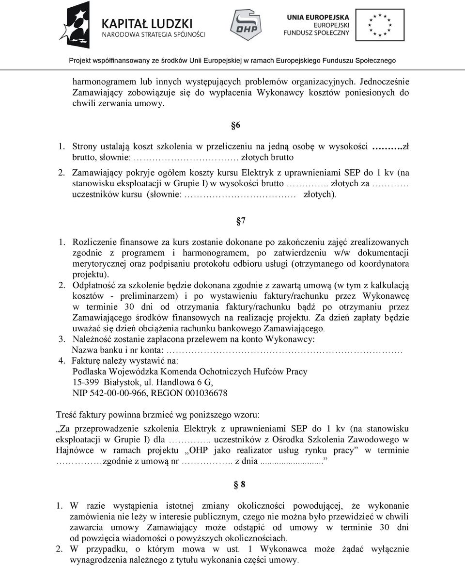 Zamawiający pokryje ogółem koszty kursu Elektryk z uprawnieniami SEP do 1 