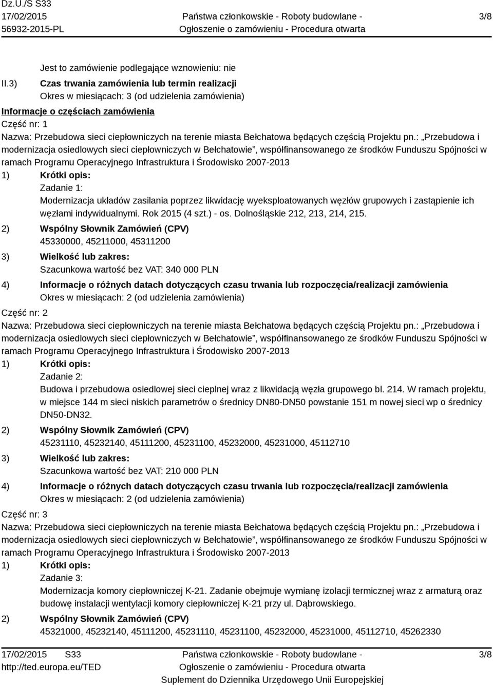 Przebudowa sieci ciepłowniczych na terenie miasta Bełchatowa będących częścią Projektu pn.