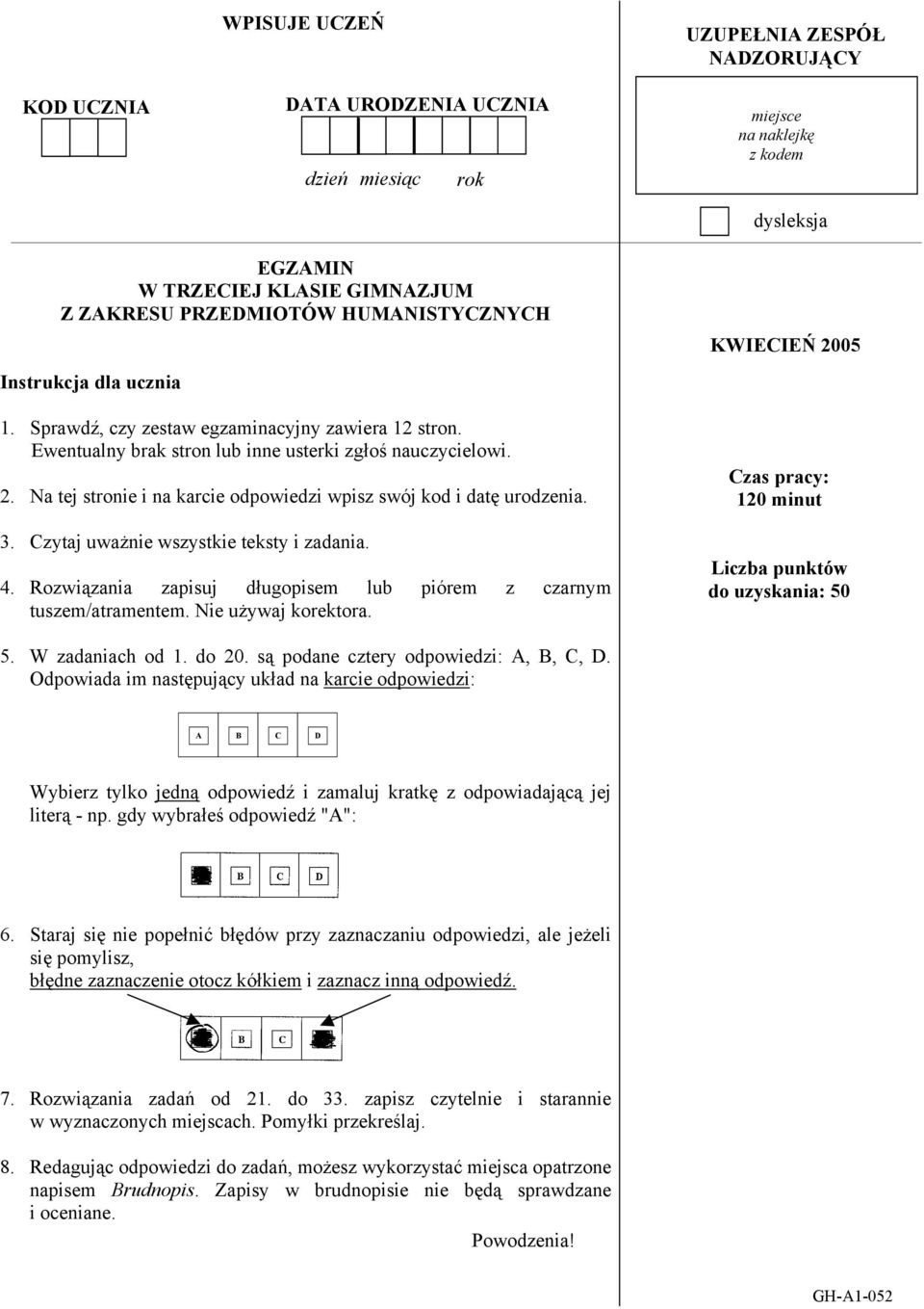 Na tej stronie i na karcie odpowiedzi wpisz swój kod i datę urodzenia. 3. Czytaj uważnie wszystkie teksty i zadania. 4. Rozwiązania zapisuj długopisem lub piórem z czarnym tuszem/atramentem.