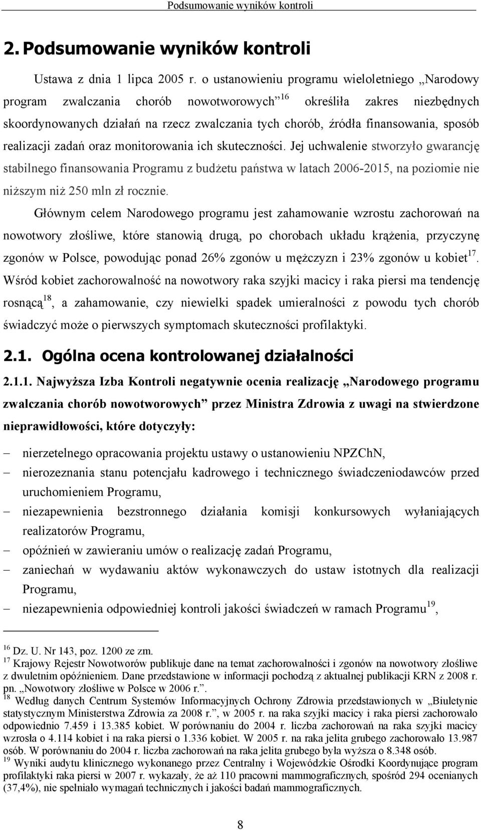 sposób realizacji zadań oraz monitorowania ich skuteczności.