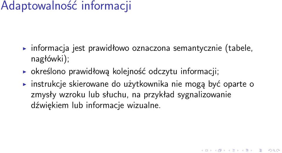 informacji; instrukcje skierowane do użytkownika nie mogą być oparte o