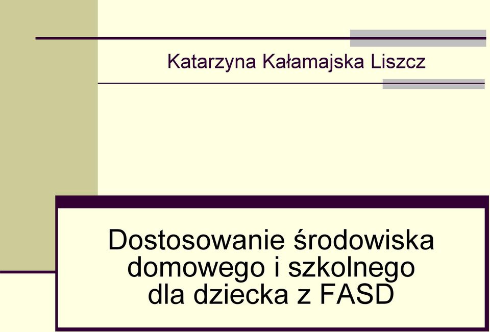 środowiska domowego i