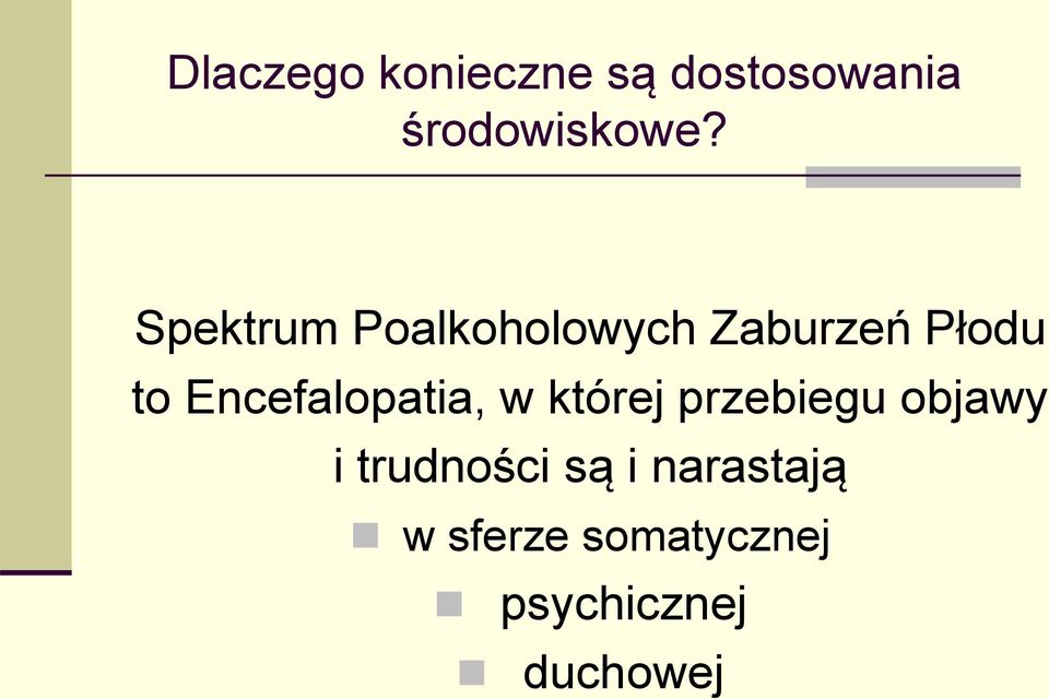 Encefalopatia, w której przebiegu objawy i