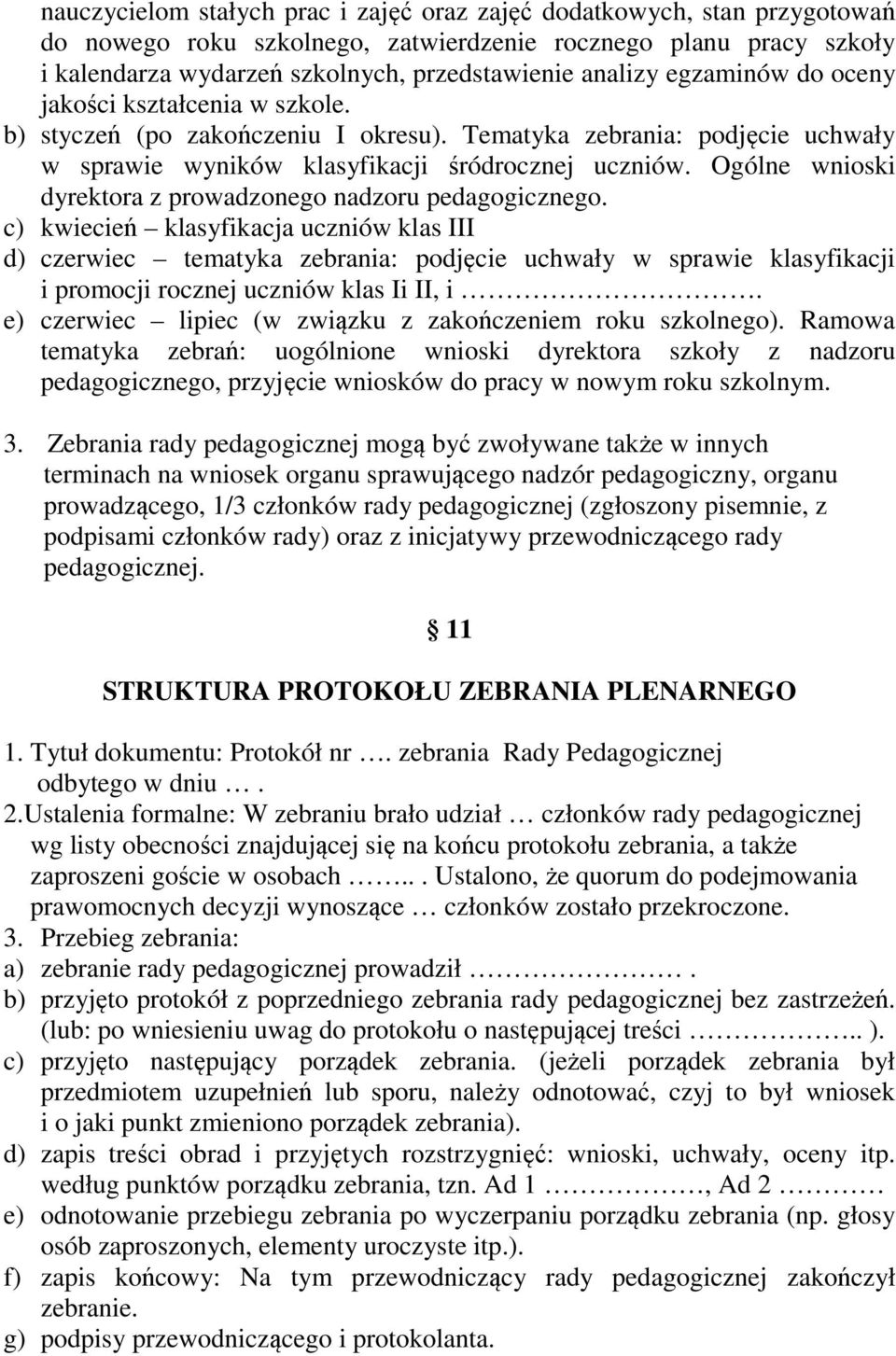 Ogólne wnioski dyrektora z prowadzonego nadzoru pedagogicznego.