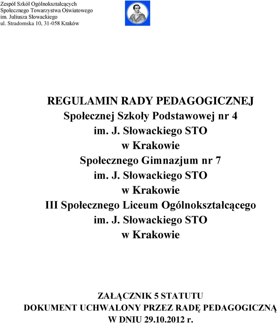 Słowackiego STO w Krakowie Społecznego Gimnazjum nr 7 im. J.