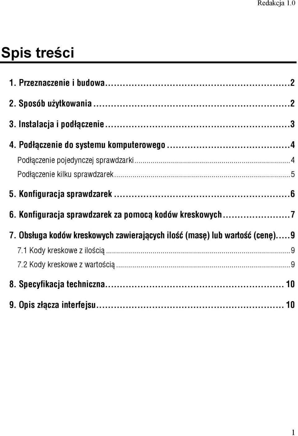 Konfiguracja sprawdzarek...6 6. Konfiguracja sprawdzarek za pomocą kodów kreskowych...7 7.