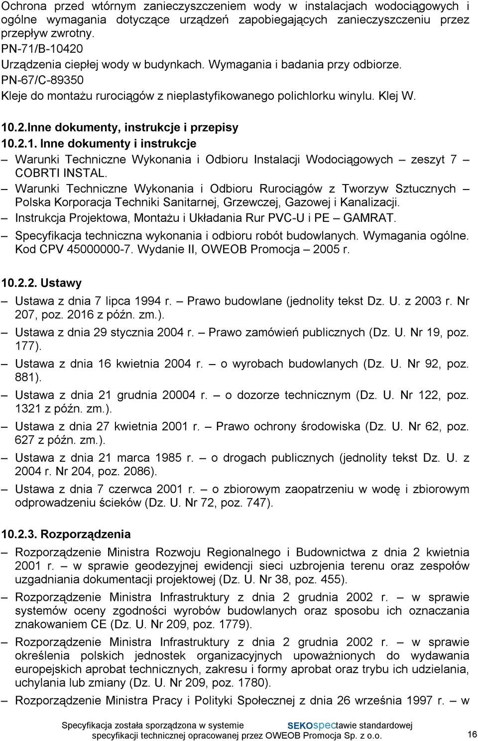 2.1.Inne dokumenty i instrukcje Warunki Techniczne Wykonania i Odbioru Instalacji Wodociągowych zeszyt 7 COBRTI INSTAL.