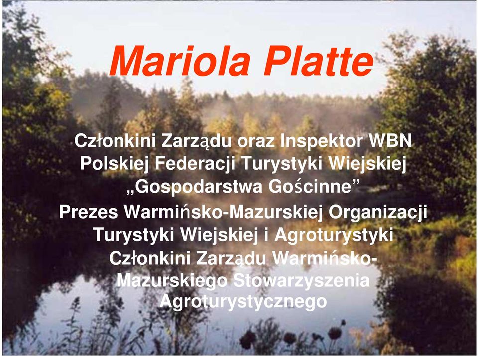 Warmińsko-Mazurskiej Organizacji Turystyki Wiejskiej i