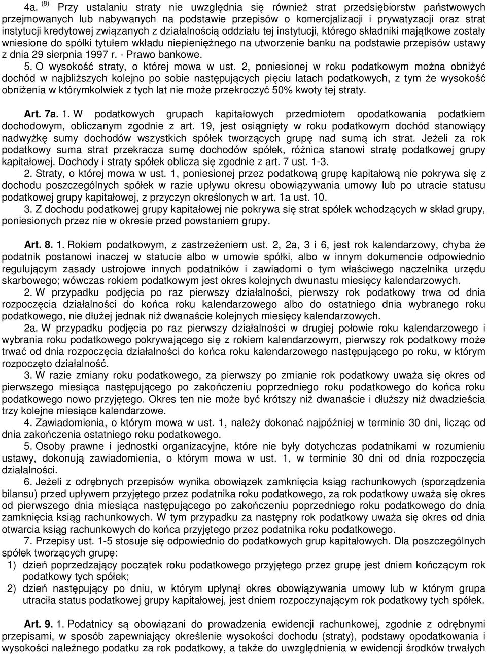 dnia 29 sierpnia 1997 r. - Prawo bankowe. 5. O wysoko straty, o której mowa w ust.