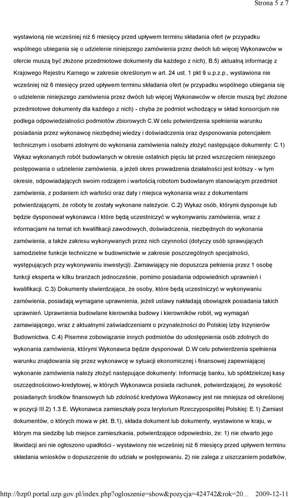 zedmiotowe dokumenty dla każdego z nich), B.5) aktualną informację z Krajowego Rejestru Karnego w zakresie określonym w art. 24 ust. 1 pk