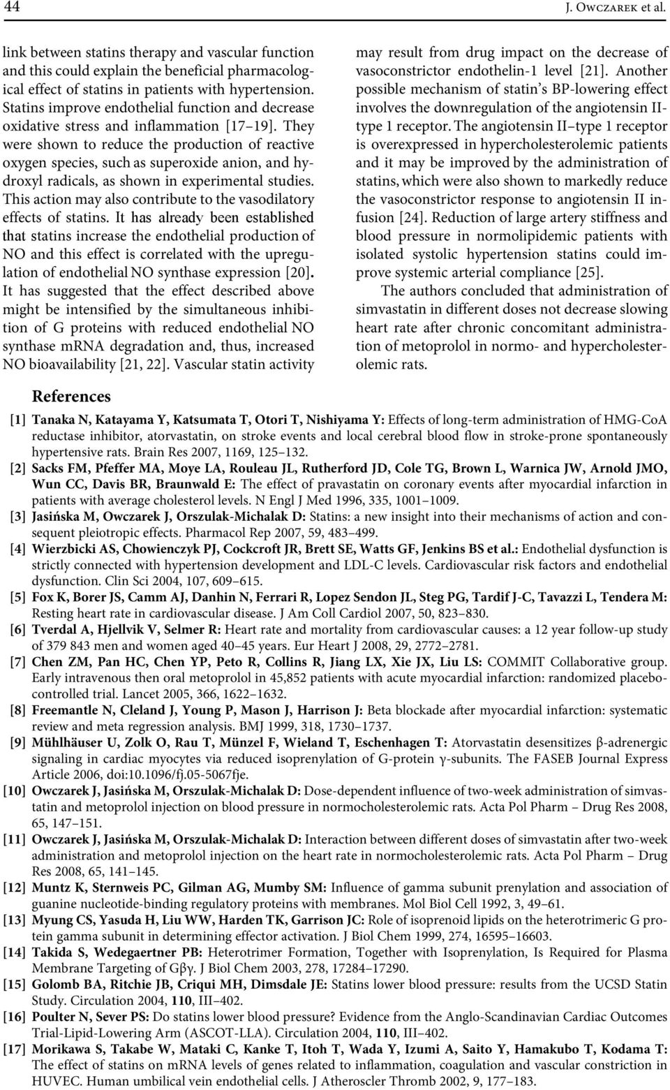 They were shown to reduce the production of reactive oxygen species, such as superoxide anion, and hydroxyl radicals, as shown in experimental studies.