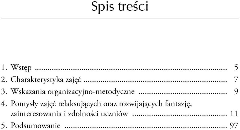 Pomysły zajęć relaksujących oraz rozwijających