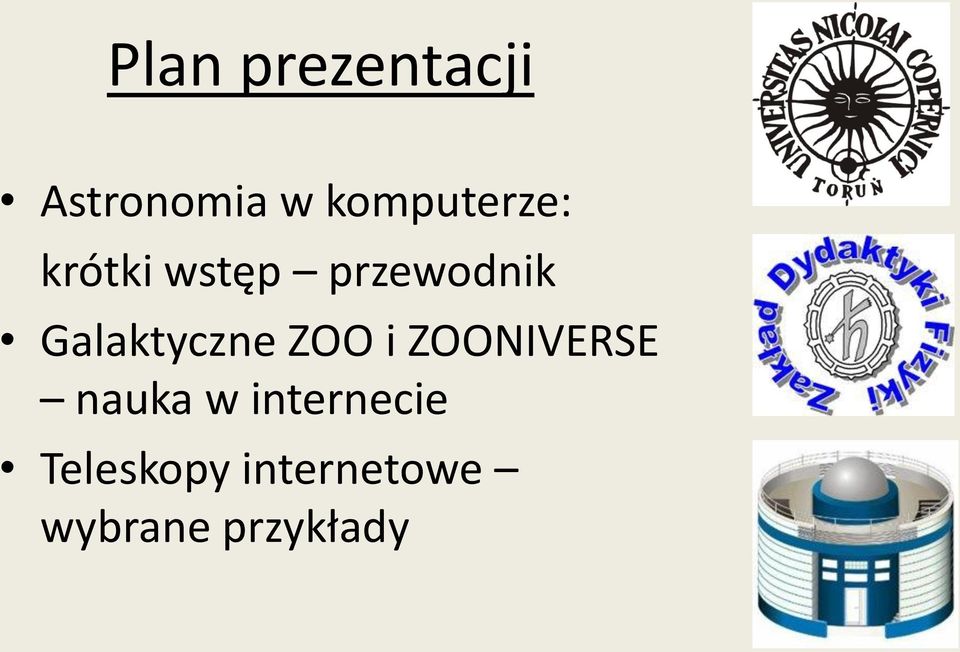 Galaktyczne ZOO i ZOONIVERSE nauka w
