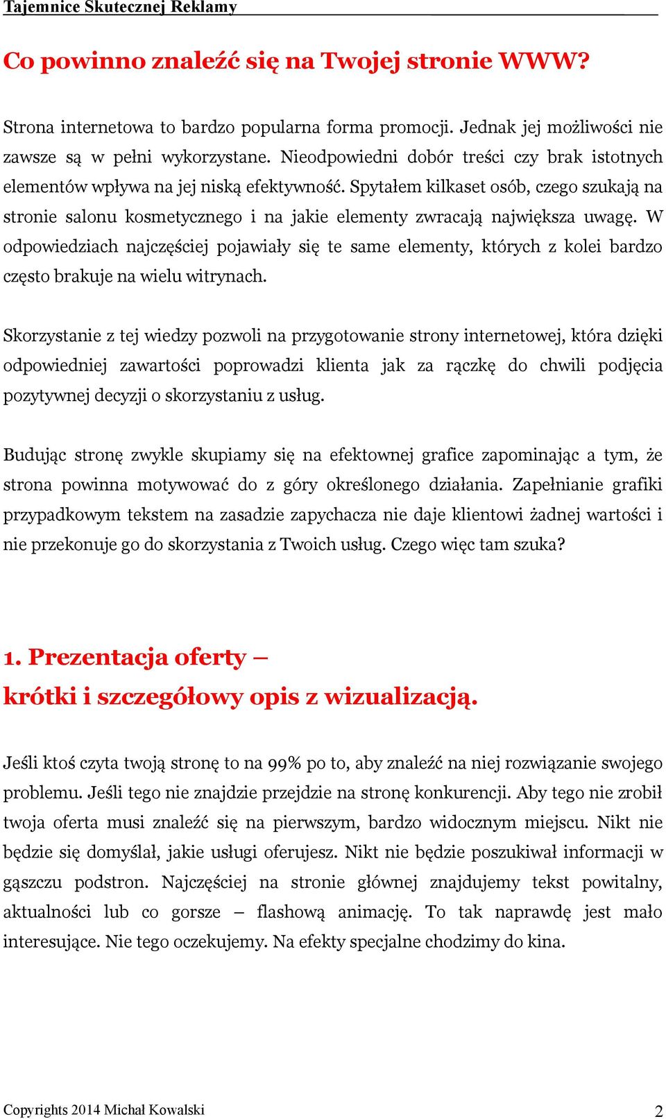 Spytałem kilkaset osób, czego szukają na stronie salonu kosmetycznego i na jakie elementy zwracają największa uwagę.