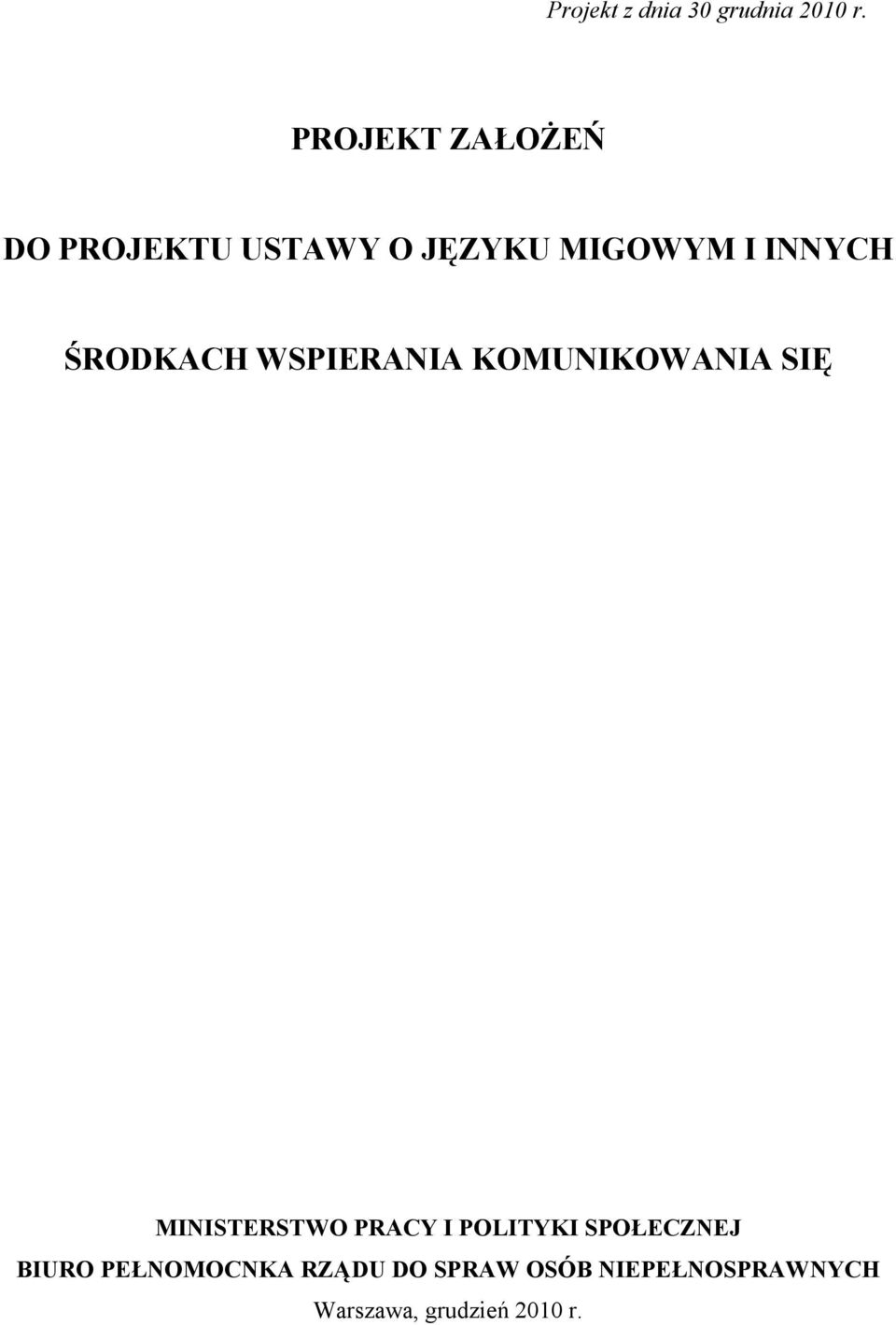 ŚRODKACH WSPIERANIA KOMUNIKOWANIA SIĘ MINISTERSTWO PRACY I