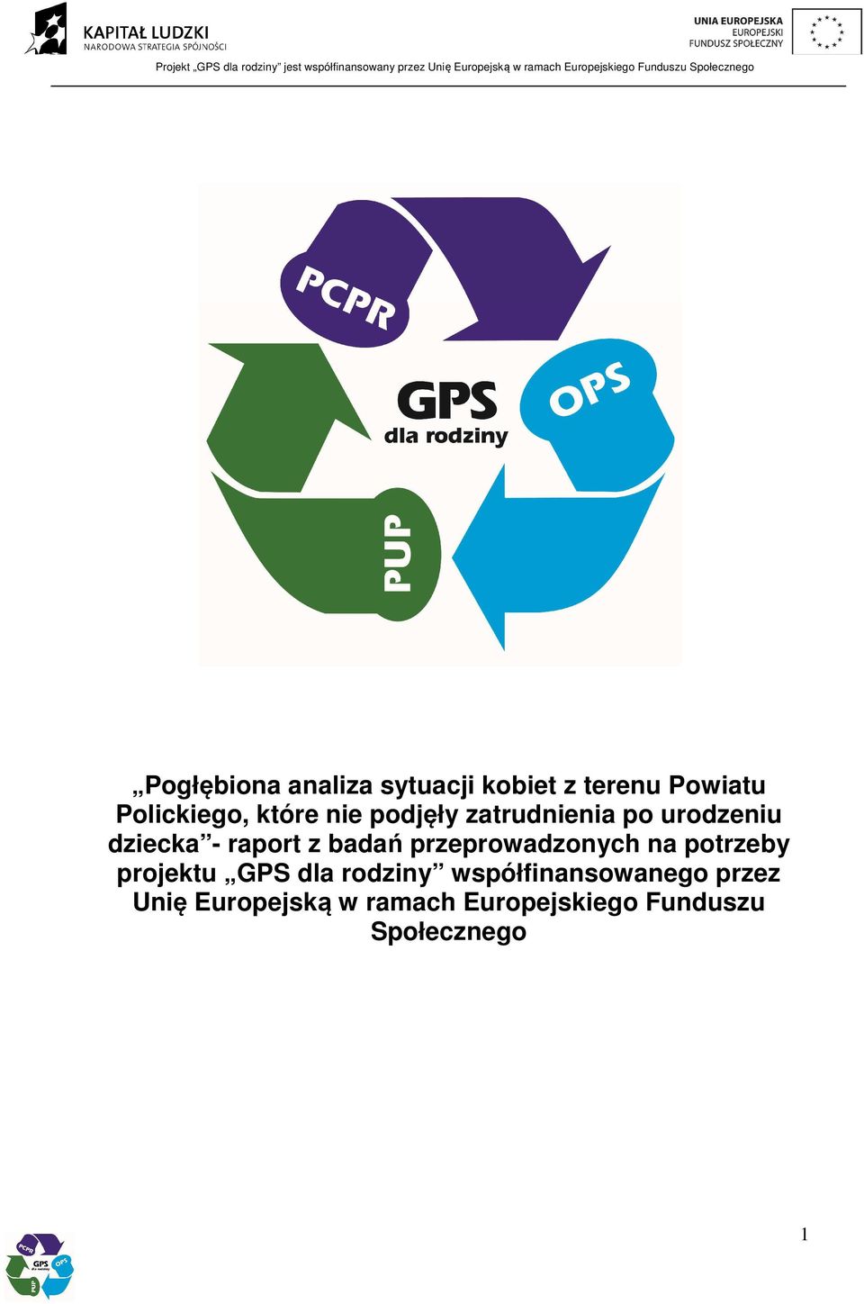 przeprowadzonych na potrzeby projektu GPS dla rodziny